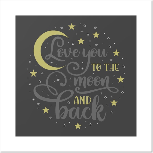 Love you to the Moon and Back Wall Art by Fox1999